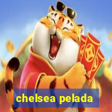 chelsea pelada